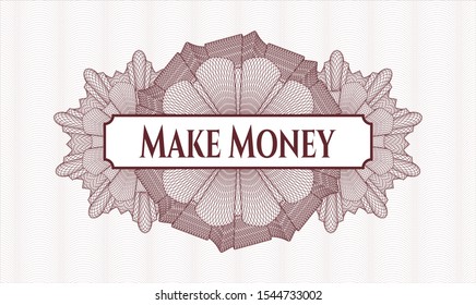 Red rosette or money style emblem with text Make Money inside