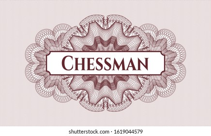 Red rosette or money style emblem with text Chessman inside