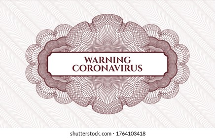 Rosette (Geldstil). Vektorgrafik. Detaillierte Beschreibung mit Textwarnung Coronavirus im Inneren