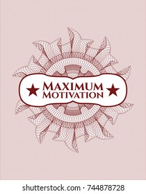 Red rosette (money style emblem) with text Maximum Motivation inside
