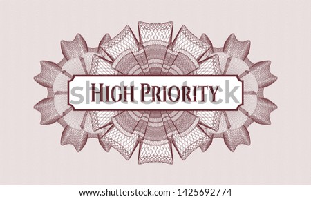 Red rosette (money style emblem) with text High Priority inside