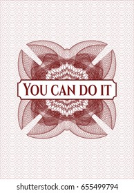 Red rosette with text You Can Do It