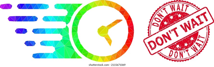 Red Round Corroded DON'T WAIT Seal And Low-poly Clock Icon With Rainbow Vibrant Gradient. Triangulated Rainbow Colored Clock Polygonal 2d Illustration With Don'T Wait Scratched Round Red Stamp Seal.