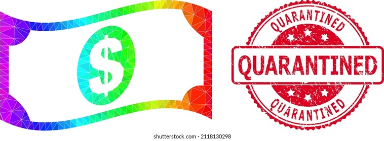 Red round dirty QUARANTINED seal and low-poly waving dollar banknote icon with rainbow colorful gradient. Triangulated spectrum vibrant waving dollar banknote polygonal icon illustration.