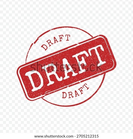 Red round distressed rubber stamp with bold temporary document word DRAFT