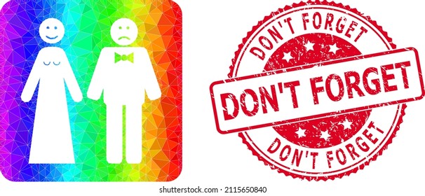 Red round scratched DON'T FORGET badge and lowpoly wedding emotions icon with spectral colorful gradient. Triangulated spectral colored wedding emotions polygonal icon illustration.