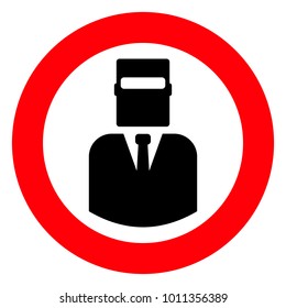 Red round sign, man in the welder mask, vector