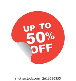Red Round sticker label for up to 50 percent  off for marketing sale discount special off to customer in end year sale , midnight sale concept.