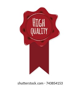 Red Round Wax seal with text “high quality” and red ribbon for promotion or other business requirements. Logo, icon, banner, sticker. Vector illustration.