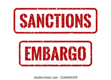 Red rubber print of Embargo and Sanctions text with dirty texture. Embargo and Sanctions stamp