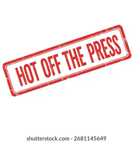 Sello de goma rojo con el texto "caliente de la prensa" en blanco.