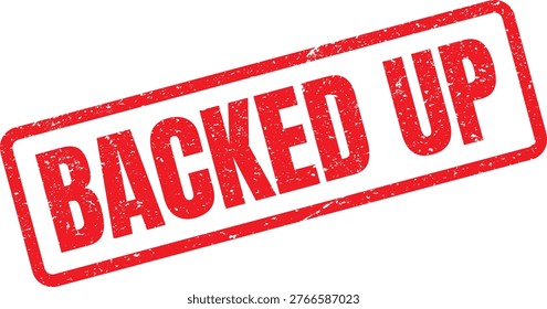 Red rubber stamp impression with the text Backed Up on a white background for business use.