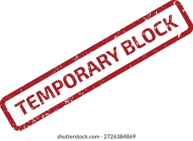 Un sello de goma rojo con el texto "BLOQUE TEMPORAL" en un estilo grunge, aislado sobre un fondo blanco, que indica una restricción provisional.