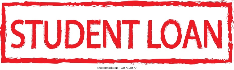 red rubber stamp with words student loan