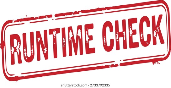 Red runtime check stamp on white background grungy texture