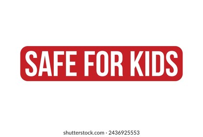 Red Safe For Kids Rubber Stamp Seal Vector