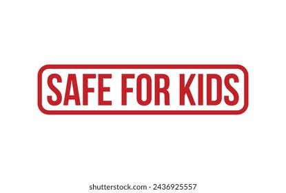 Red Safe For Kids Rubber Stamp Seal Vector