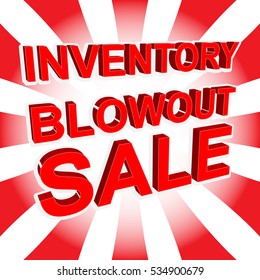 Red sale poster with INVENTORY BLOWOUT SALE text. Bright advertising banner template