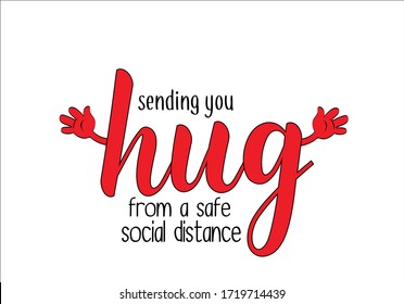 red sending you hug from a social distance lettering love  hug heart positive quotes heart vector hand drawn card with heart route  fashion style stationary,mug ,quarantine,covid-19,corona