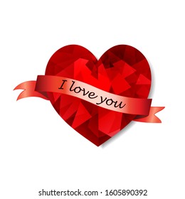 Red shiny low poly heart with congratulatory ribbon and the inscription I love you