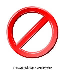 Red shiny realistic Ban sign or Stop sign and badge prohibition or forbidden. Vector illustration isolated on white background