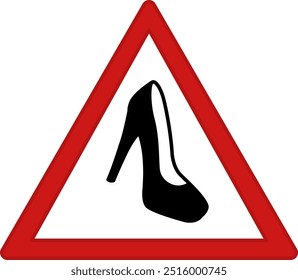 Red Sign Attention Woman. Humorous Road Sign. Woman Shoe, Car Sticker. Vector Icon