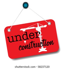Red sign with crane and the text under construction written with black letters