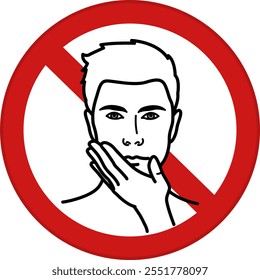 Red Sign Do Not Touch Eyes, Mouth, and Nose. Vector Icon. Safety Measures, Infectious Disease Prevention. Coronavirus Protection, Social Distancing. Medicine Concept