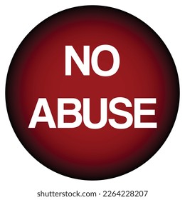 Red Sign No Abuse white inscription