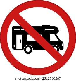 Red Sign No Motor Caravan. Warning Road Sign. No Camping Vehicle Parking. Vector Icon