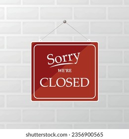 Red Sign Sorry we are closed, with shadow isolated on transparent background