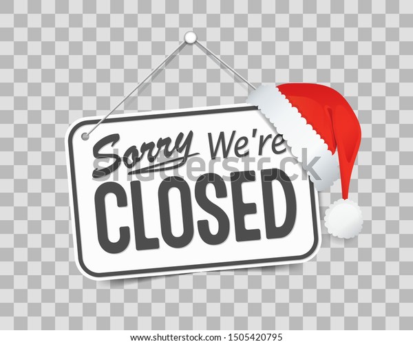 Red Sign Sorry We Closed Holidays Stock Vector Royalty Free