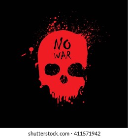Red skull illustration on black background / Red Grunge Skull vector illustration Slogan: No War 