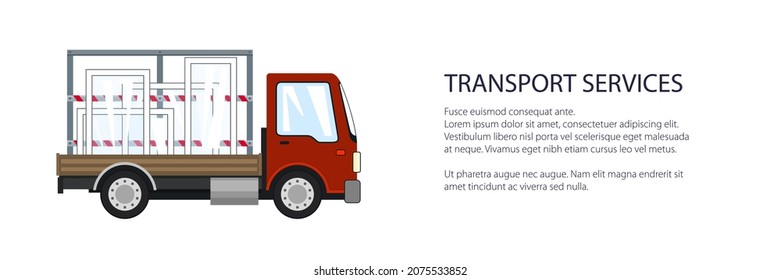Red small truck transports windows, transportation and cargo delivery services and logistics banner, shipping and freight of goods, vector illustration