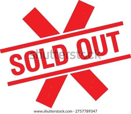 Red sold out stamp with bold cross and text indicating product unavailability. Vector