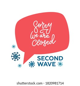 Red Speach Bubble Sign Sorry We Are Closed Isolated On Transparent Background. Flat Design Template For Second Wave - Vector Lettering