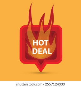 Red speech bubble with a flame and the message hot deal