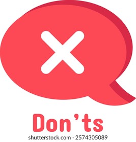 Red speech bubble with white cross mark symbolizing don ts, rejection, disapproval, error, negative response, wrong answer, forbidden action, communication, social media, or online chat