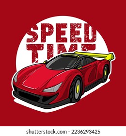 Red sport car illustration on background with grunge text speed time. Auto drive poster. Cartoon automobile.