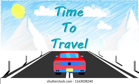 The red sports fast roadster car rides along the asphalt road to the mountains painted by the child and the inscription time to travel. Road trip. Vector illustration.