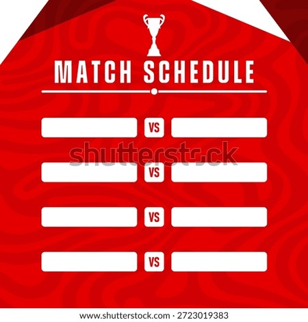 Red sports match schedule template with trophy icon, versus layout, and empty team name boxes for tournament or league promotion