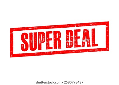 Red “Super Deal” stamp with a grunge texture on a white background, ideal for promotions and marketing materials.