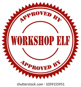 Red stamp with text Approved By Workshop Elf,vector illustration