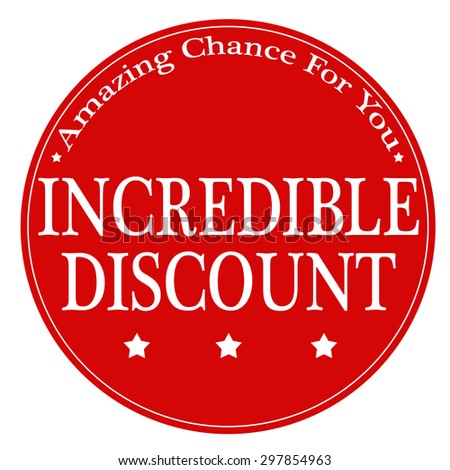 Red stamp with text Incredible Discount,vector illustration