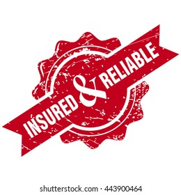 Red stamp and text - insured & reliable. Insurance (vector Illustration).