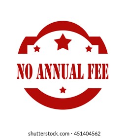 Red stamp with text No Annual Fee,vector illustration