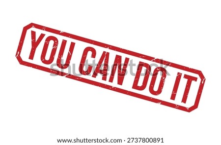 Red Stamp Text You Can Do It Motivational Message