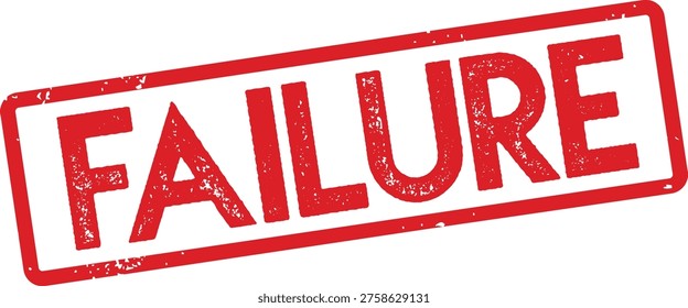 A red stamp with the word FAILURE on a white background