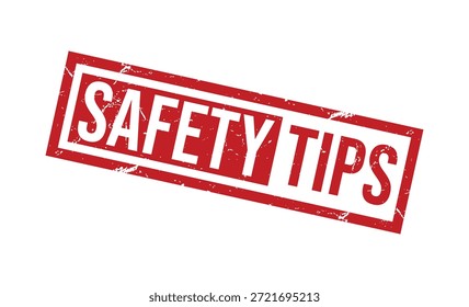 Red Stamped Safety Tips Text on White Background red text
