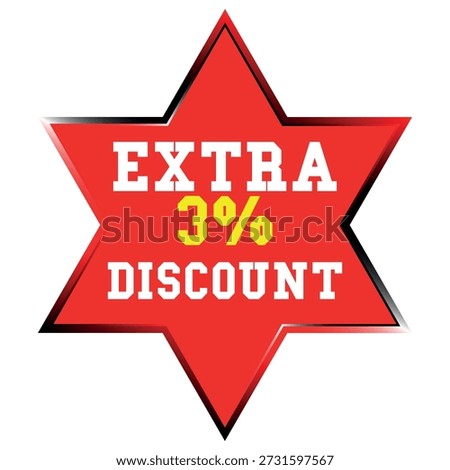 Red starburst shape with white text EXTRA and DISCOUNT and yellow 3% on white background Scalable...